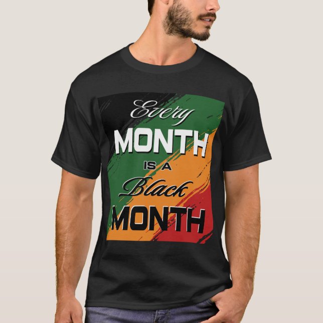 Camiseta cada mes es un mes negro - mes de historia negra (Anverso)