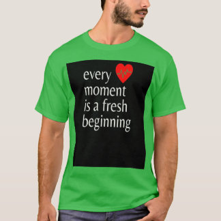 Camiseta cada momento es un nuevo comienzo 6