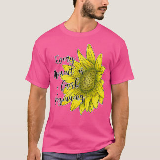 Camiseta Cada momento es una nueva cita inicial
