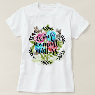 Camiseta Cada momento importa