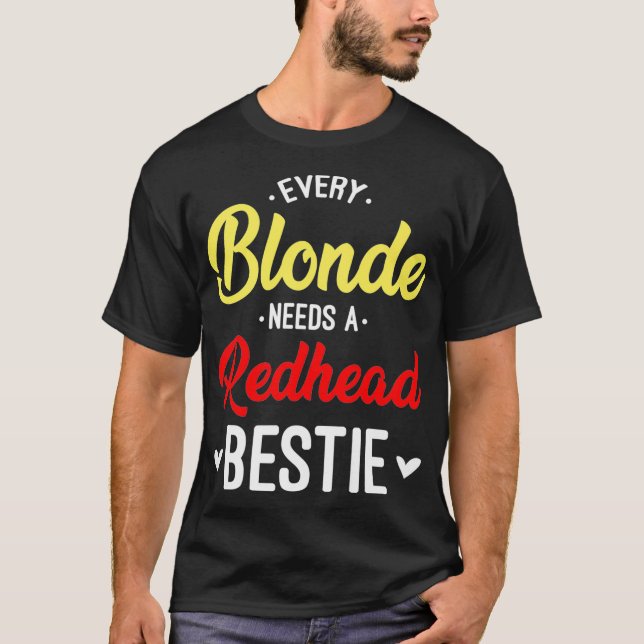 Camiseta Cada novata necesita un regalo de pelirroja bestie (Anverso)