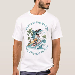 Camiseta Cada ola trae una nueva oportunidad para levantar