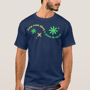 Camiseta Cada Pequeño Va A Estar Bien Motivado
