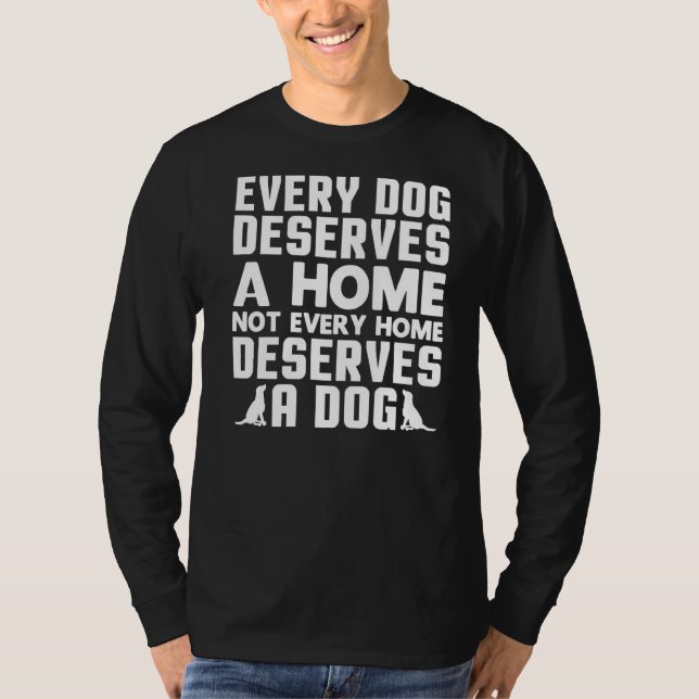 Camiseta Cada Perro Merece Un Rescate De Perro Doméstico Sa (Anverso)