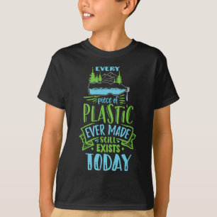 Camiseta Cada Pieza De Plástico Que Se Haya Hecho Todavía E