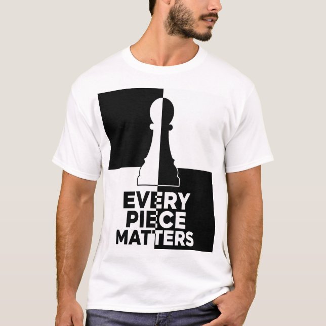 Camiseta Cada pieza importa Peón de ajedrez (Anverso)