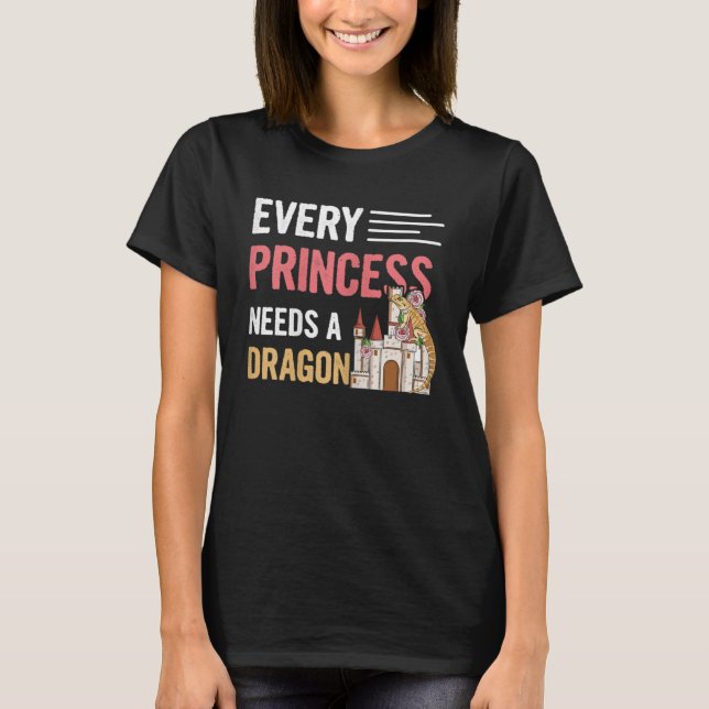 Camiseta cada princesa necesita un dragón (Anverso)