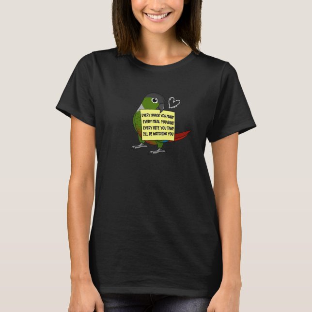 Camiseta Cada refrigerio o mordedura I Green Cheek Conure P (Anverso)