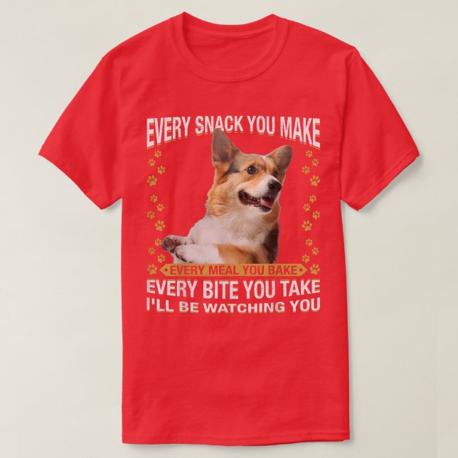 Camiseta Cada refrigerio que haces graciosa madre de perro  (Diseño del anverso)
