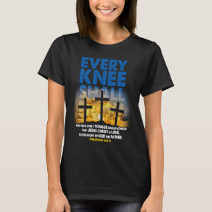 Camiseta Cada Rodilla Se Volará Un Verso De La Biblia Crist