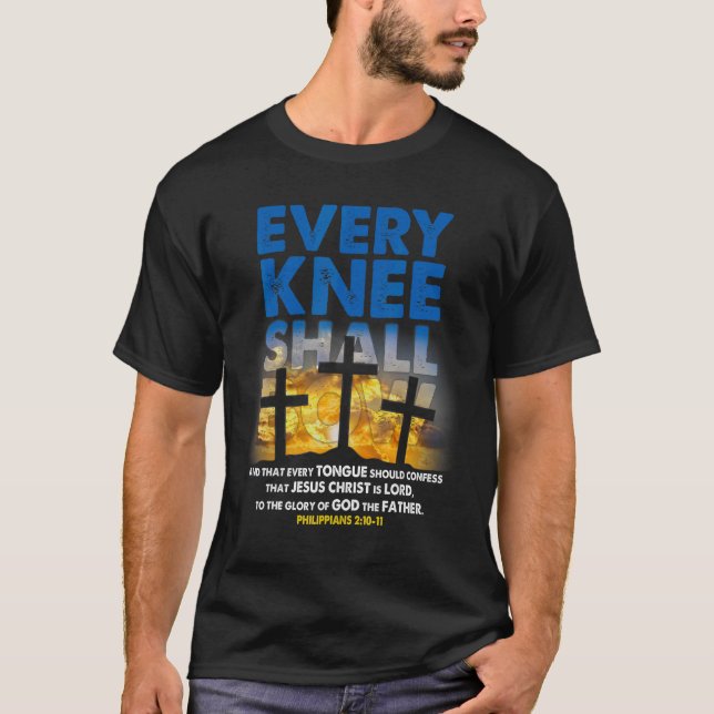 Camiseta Cada Rodilla Se Volará Un Verso De La Biblia Crist (Anverso)