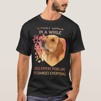 Camiseta Cada una vez que un Golden Retriever entra en tu v