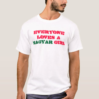 Camiseta Cada uno ama a un chica del Magyar