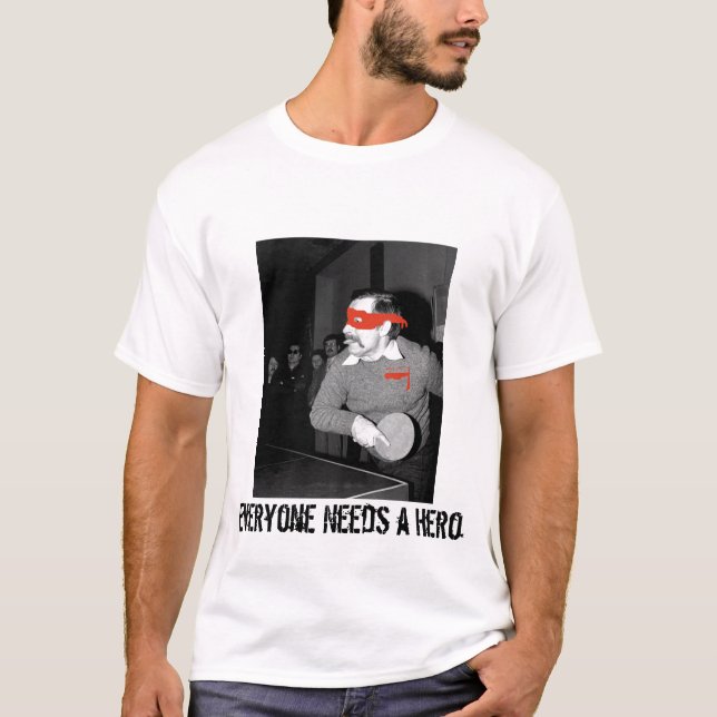Camiseta Cada uno necesita a un héroe (Anverso)