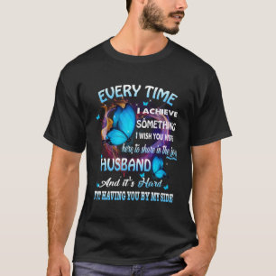 Camiseta Cada Vez Que Logro Algo Deseo A Mi Esposo Aquí