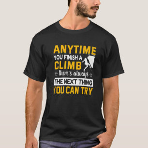 Camiseta Cada Vez Que Termine Un Montañero De Escalada
