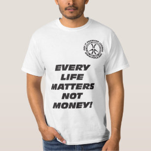 Camiseta Cada vida importa no dinero