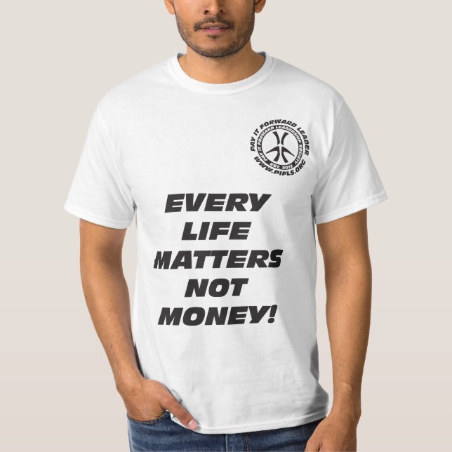 Camiseta Cada vida importa no dinero (Anverso)