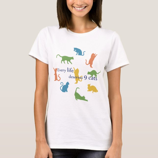 Camiseta Cada vida merece 9 gatos Humor gracioso (Anverso)