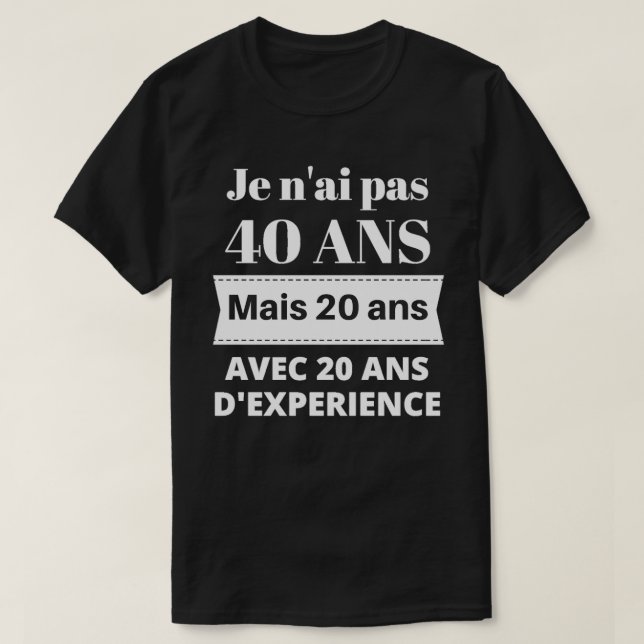 Camiseta Cadeau anniversaire 40 ans (Diseño del anverso)