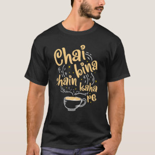 Camiseta Cadena de Kaha para el té indio Desi Chai Bina