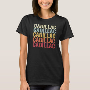 Camiseta Cadillac Michigan Cadillac MI retro vintage Textos