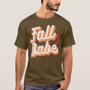 Camiseta Cae Babe Cute Otoño La Temporada De Otoño Se Va Re