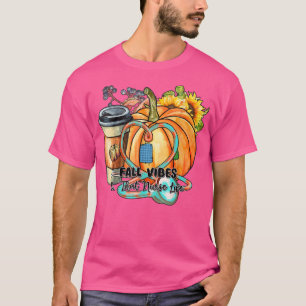Camiseta Cae en vibraciones que la vida de la enfermera cae