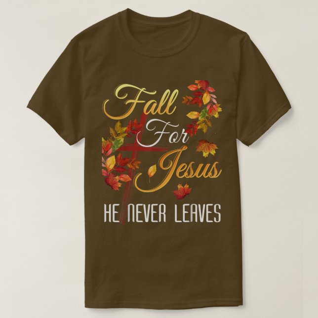 Camiseta Cae Jesús Nunca Deja El Cristo Religioso Otoño (Diseño del anverso)