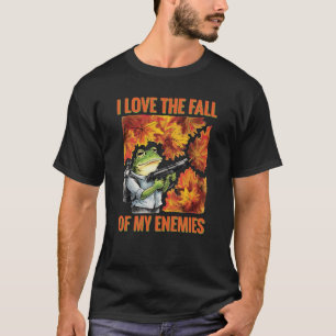 Camiseta Cae la rana guerrera de otoño por sus enemigos
