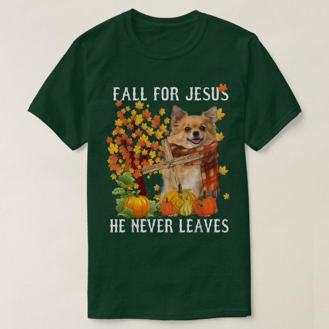 Camiseta Cae Otoño Chihuahua Por Jesús Que Nunca Se Va (Diseño del anverso)