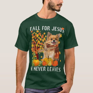 Camiseta Cae Otoño Chihuahua Por Jesús Que Nunca Se Va