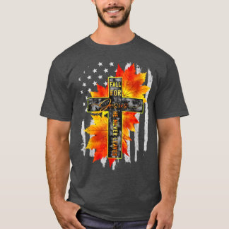Camiseta Cae Por Jesús Nunca Deja A Jesús Otoño Americano