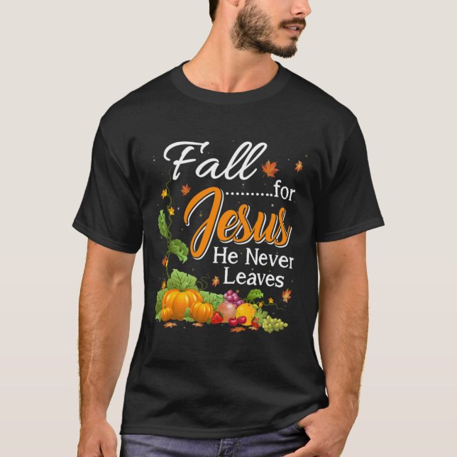 Camiseta Cae Por Jesús Nunca Deja A Los Amantes Cristianos  (Anverso)