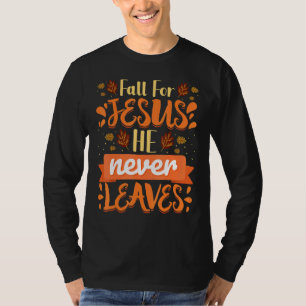 Camiseta Cae Por Jesús Nunca Deja La Fe Cristiana Jes