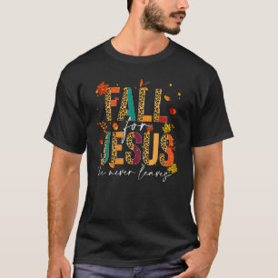 Camiseta Cae Por Jesús Nunca Deja La Fe Cristiana Jes