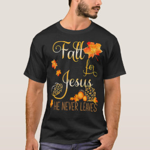 Camiseta Cae Por Jesús Nunca Deja La Fe Cristiana Jes