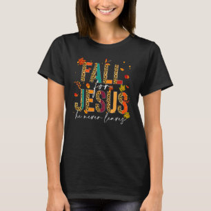 Camiseta Cae Por Jesús Nunca Deja La Fe Cristiana Jes