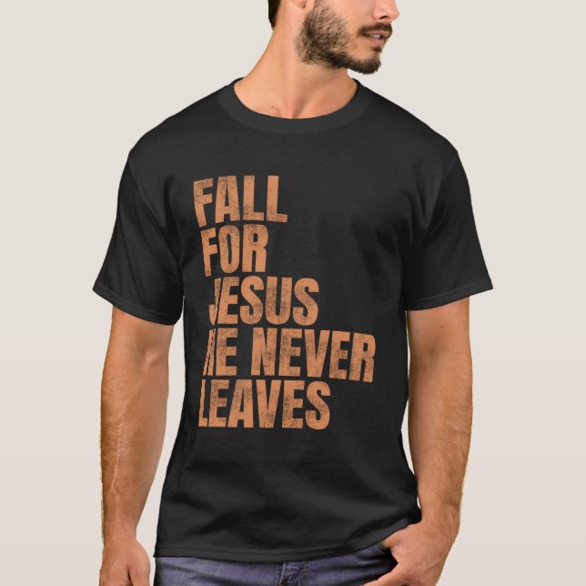Camiseta Cae Por Jesús Que Nunca Se Va (Anverso)