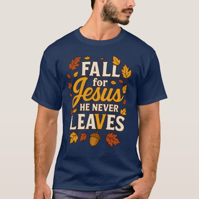 CAMISETA CAE POR JESÚS QUE NUNCA SE VA (Anverso)