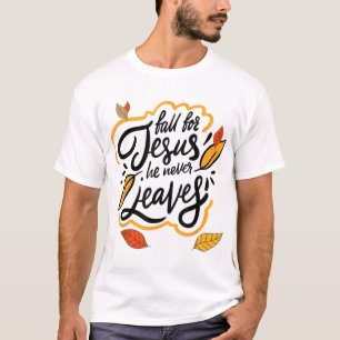 Camiseta Cae por Jesús y nunca deja Jes de fe cristiana