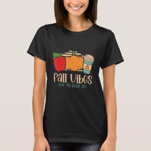 Camiseta Cae Vibes Que Enseñan De Cuarto Grado De Vida De C