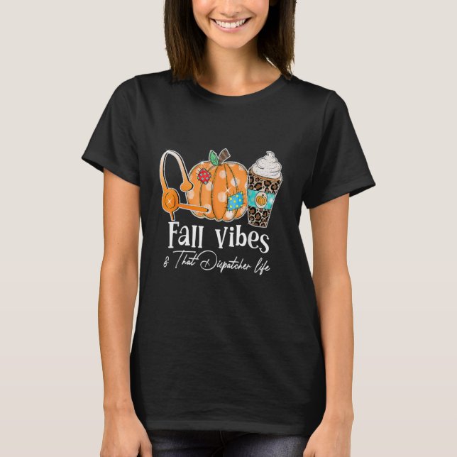 Camiseta Cae Vibes Y La Vida De Dispatcher Cae El Otoño (Anverso)