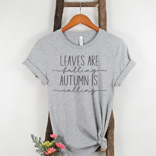 Camiseta Caen las hojas el otoño llama a la cita de otoño