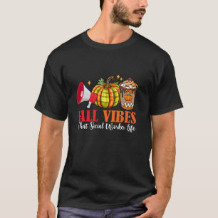 Camiseta Caer En Vibes Graciosas Y Ese Trabajador Social Th