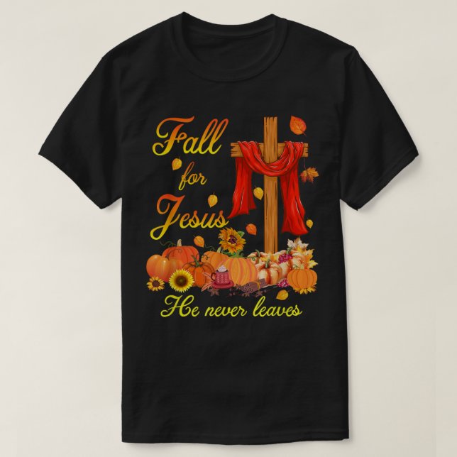 Camiseta Caer es por Jesús que nunca deja la fe cristiana (Diseño del anverso)