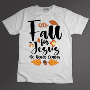 Camiseta Caer Por Jesús Él Nunca Deja Día de Acción de Grac