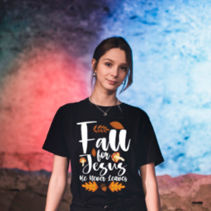Camiseta Caer Por Jesús Él Nunca Deja Día de Acción de Grac