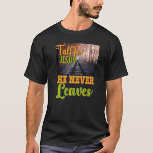 Camiseta Caer por Jesús Él Nunca Deja Fe Cristiana Jes