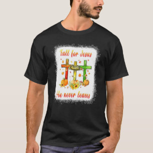 Camiseta Caer Por Jesús Nunca Deja A La Cruz Cristiana Que
